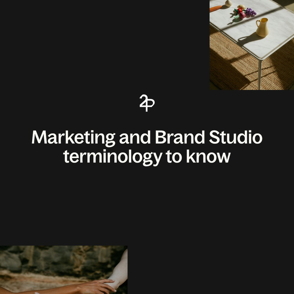 Marketing and Brand Studio Terminology to know